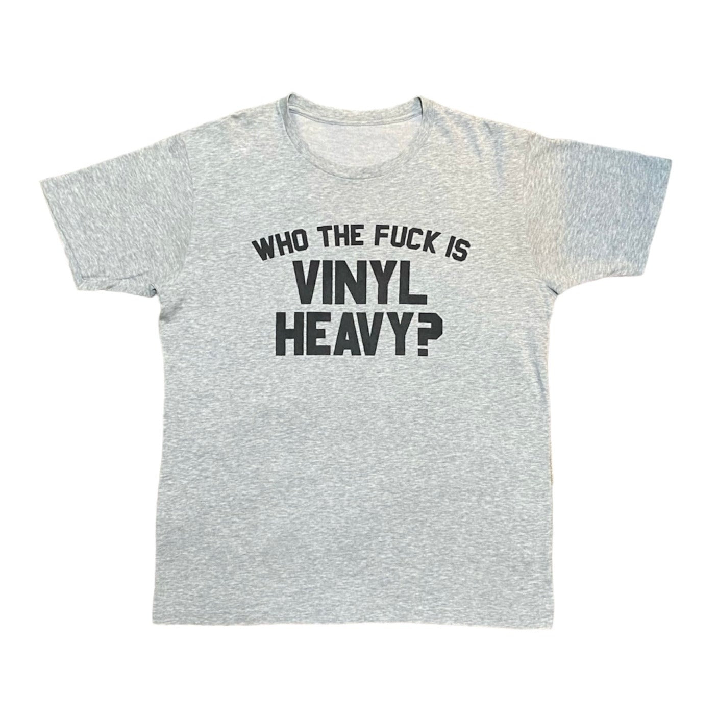 VINYLHEAVY "Who The Fuck is Vinyl Heavy?" Tee